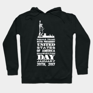 Donald Trump 45th President United States of America Inauguration Day Hoodie